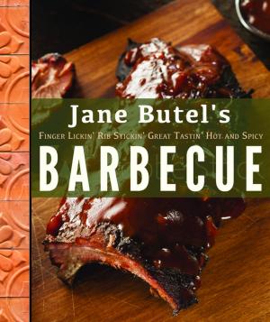 Cover of the book Jane Butel's Finger Lickin', Rib Stickin', Great Tastin', Hot and Spicy Barbecue by Douglas L. Margel