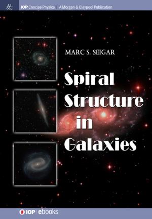Cover of the book Spiral Structure in Galaxies by James J Kolata