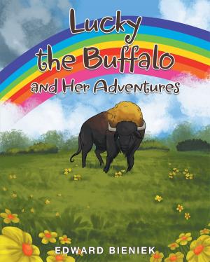Cover of the book Lucky the Buffalo and Her Adventures by Brother Bob