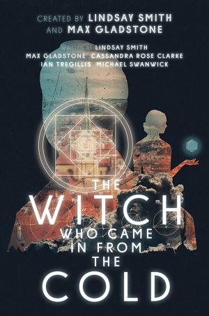 Book cover of The Witch Who Came In From The Cold: The Complete Season 1