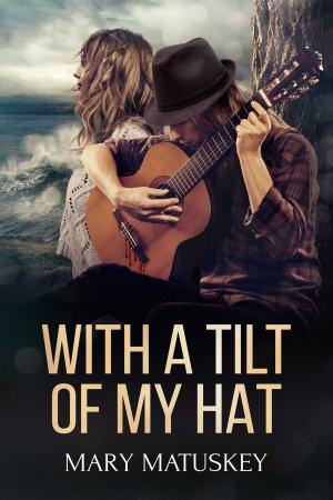 Cover of the book With a Tilt of My Hat by Christy Poff
