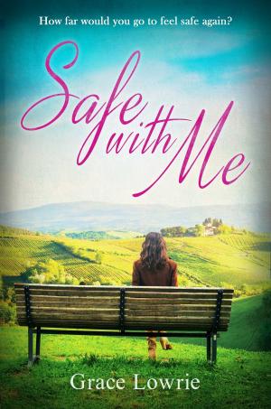 Cover of the book Safe With Me by Kate Glanville