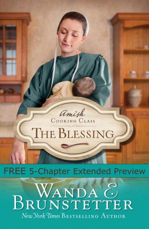 Cover of the book Amish Cooking Class - The Blessing (Free Preview) by Tracey V. Bateman