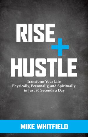 Cover of the book Rise and Hustle by Rebecca McLaughlin, Rita Palashewski