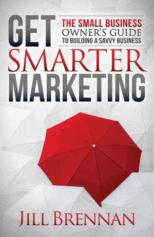 Cover of the book Get Smarter Marketing by David Morgan