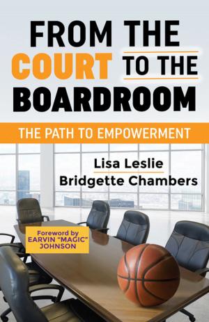Cover of the book From the Court to the Boardroom by Aaron Walker