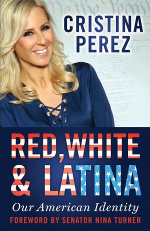 Cover of the book Red, White and Latina by Sharon L. Spano PhD, PhD