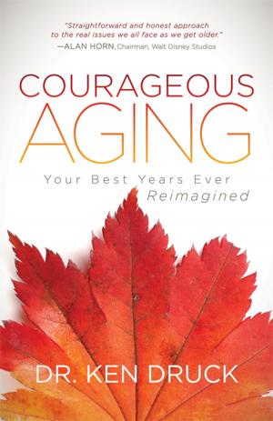 Cover of the book Courageous Aging by Larnelle Harris