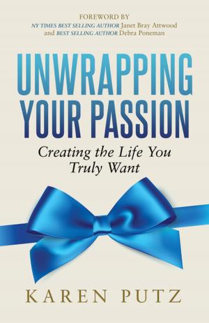 Cover of the book Unwrapping Your Passion by Carolyn Zhao