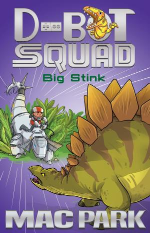 bigCover of the book Big Stink: D-Bot Squad 4 by 
