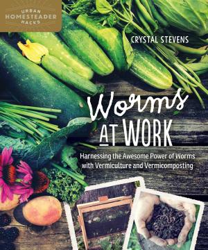 Cover of the book Worms at Work by Dr. Nevin J. Harper, Kathryn Rose, David Segal