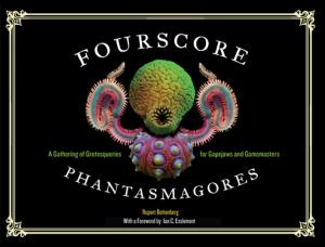 Cover of the book Fourscore Phantasmagores by Nick Mamatas