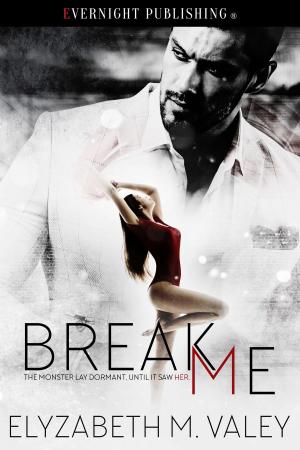 Cover of the book Break Me by Jocelyn Dex