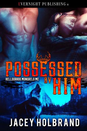 Cover of the book Possessed by Him by Shea Malloy