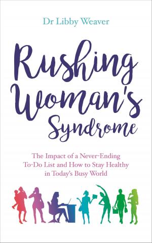 Cover of the book Rushing Woman's Syndrome by David R. Hawkins, M.D./Ph.D.