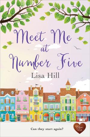 Cover of the book Meet Me at Number Five by Laura E. James