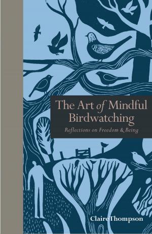 Book cover of The Art of Mindful Birdwatching