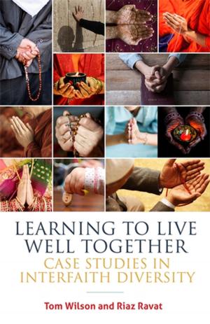 Cover of the book Learning to Live Well Together by Inge Bryderup, Stefan Kleipoedszus, Jytte Juul Jensen, Gabriel Eichsteller, Pat Petrie, Janet Boddy, Sylvia Holthoff, Anna Kathrine Frorup, Michael Fielding, Michel Vandenbroeck