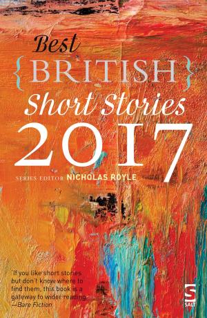 Cover of the book Best British Short Stories 2017 by Phil Whitaker