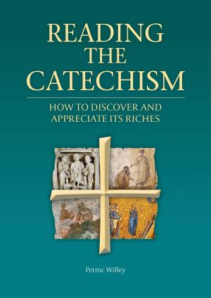 Cover of the book Reading the Catechism of the Catholic Church - Appreciating its Riches by Fr Robert Taylerson
