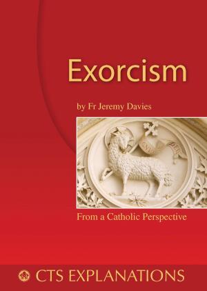 Cover of the book Exorcism - Understanding exorcism in scripture and practice by Fr Ashley Beck