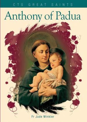 Cover of the book Saint Anthony of Padua by J. Steve Miller