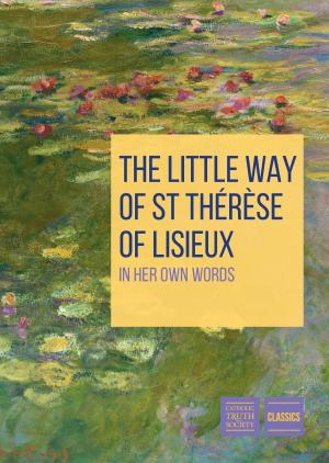 Cover of the book The Little Way of St Therese of Lisieux by Glynn MacNiven-Johnston, Dr Raymond Edwards
