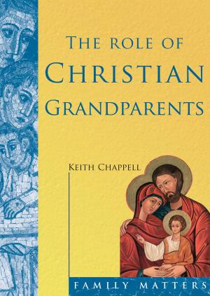 Cover of the book Role of Christian Grandparents by Shawn Bolz