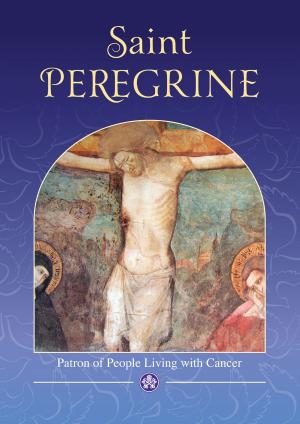Book cover of Saint Peregrine: Patron Saint of People Living with Cancer