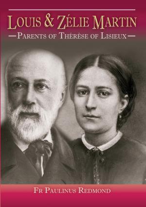 Cover of the book Louis and Zelie Martin by Mgr Keith Barltrop