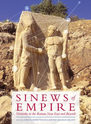 Cover of the book Sinews of Empire by Jane E. Francis, Anna Kouremenos