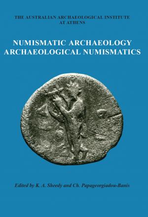 Cover of the book Numismatic Archaeology/Archaeological Numismatics by Brendan Burke