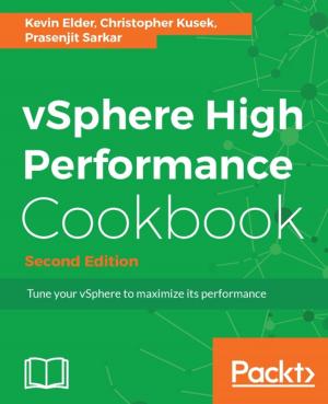 Cover of the book vSphere High Performance Cookbook - Second Edition by Ke-Jou Carol Hsu, Hui-Chuan Chloe Lee, Hideto Saito