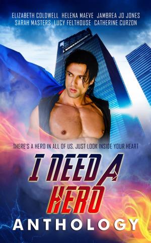 Cover of the book I Need a Hero by Aliyah Burke