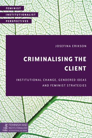 Cover of the book Criminalising the Client by Claudio Celis Bueno