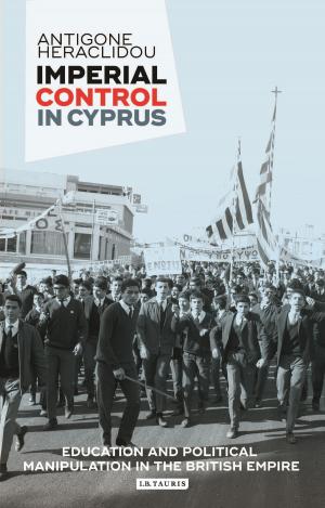 Cover of the book Imperial Control in Cyprus by Paul Lowe, Robert Hariman, Dr Jennifer Good