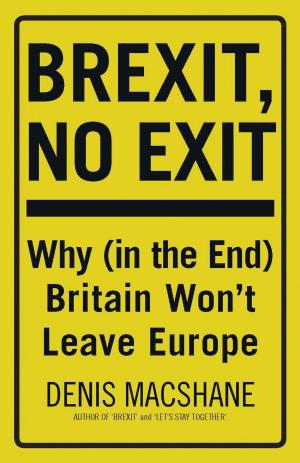 Cover of the book Brexit, No Exit by Connie Shears, Professor Paul Joseph Gulino