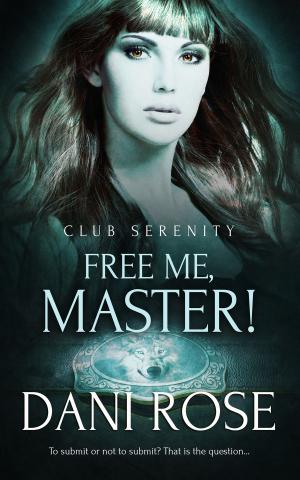 Cover of the book Free Me, Master! by Kate Roman