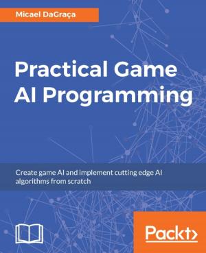 Cover of the book Practical Game AI Programming by Giancarlo Zaccone
