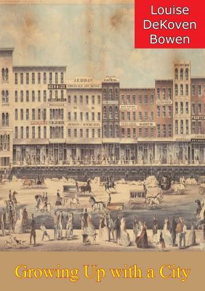 Cover of the book Growing Up with a City by Harriet Lane Levy