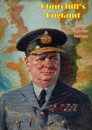 Cover of the book Churchill’s England by Lt.-Col. George Dyer