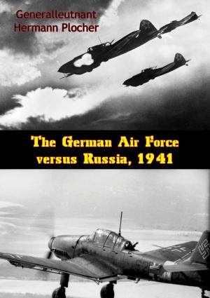 Cover of the book The German Air Force versus Russia, 1941 by Louise Reid Spencer