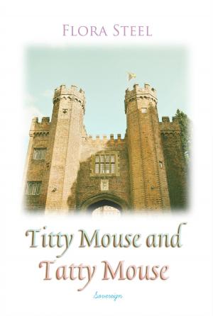 Cover of the book Titty Mouse And Tatty Mouse by Anthony Trollope