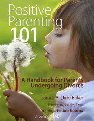 Cover of the book Positive Parenting 101 by Meriam Wilhelm