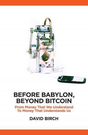 Cover of the book Before Babylon, Beyond Bitcoin by Ryan Bourne, Tim Congdon, Stephen Davies, Cento Veljanovski