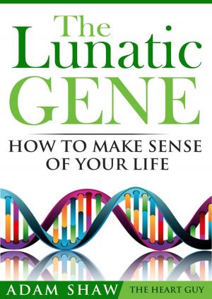 Cover of the book The Lunatic Gene by Lesley Morrissey