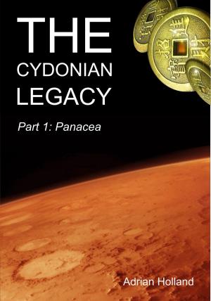 Book cover of The Cydonian Legacy - Part 1 - Panacea
