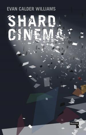Cover of the book Shard Cinema by Vernon Kitabu Turner