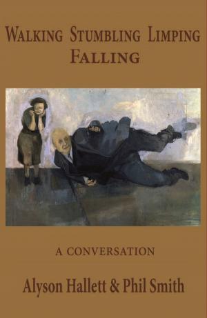 Book cover of Walking Stumbling Limping Falling