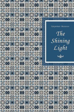 Cover of the book The Shining Light by Lyudmila Boyadzhieva